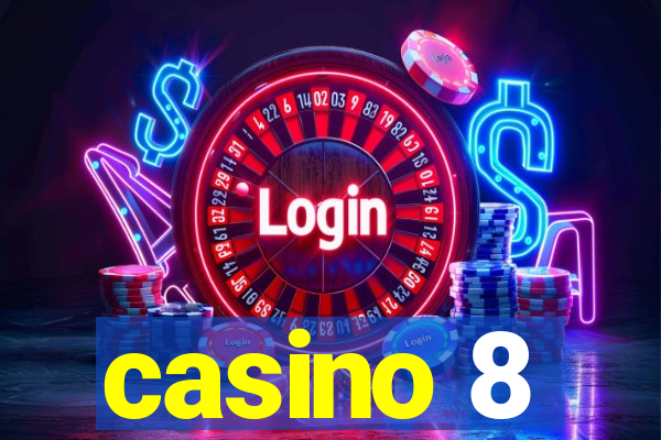 casino 8